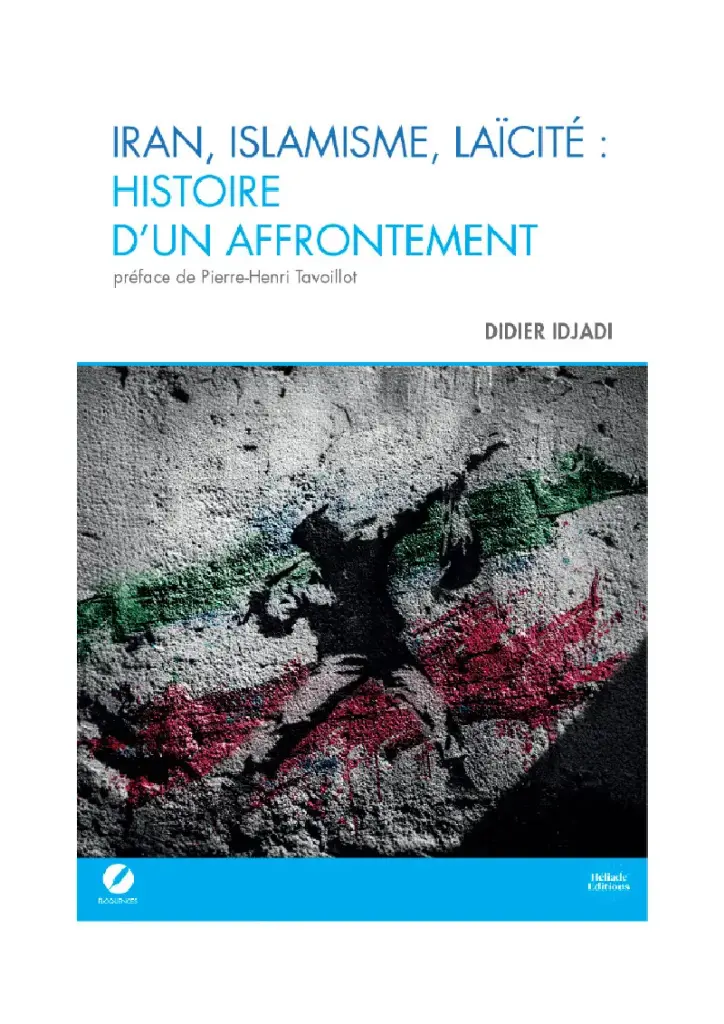 Iran, Islamisme, Laïcité : histoire d'un affrontement