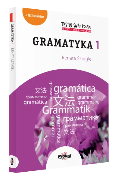 TESTUJ SWÓJ POLSKI Gramatyka 1