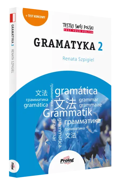 TESTUJ SWÓJ POLSKI Gramatyka 2