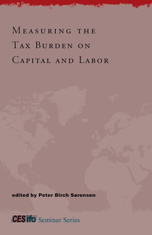 [9780262195034] Measuring the Tax Burden on Capital and Labor