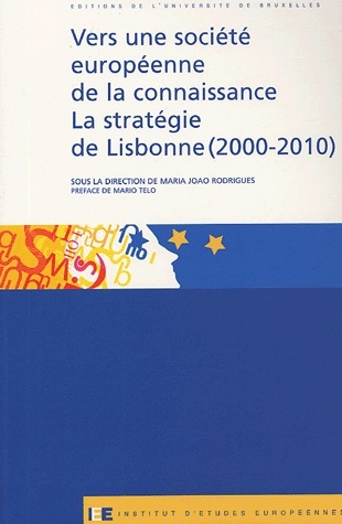 [9782800413433] Vers une société européenne de la connaissance - La stratégie de Lisbonne (2000-2010)