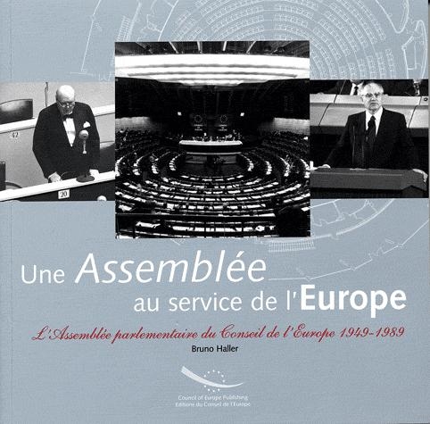 [9789287159243] Une assemblée au service de l'Europe : l'Assemblée parlementaire du Conseil de l'Europe
