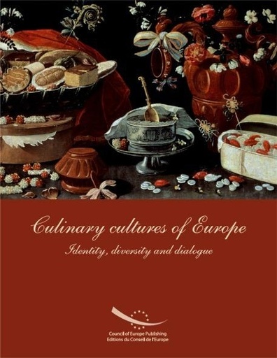 [9789287157447] Culinary Cultures of Europe - Identity, Diversity and Dialogue