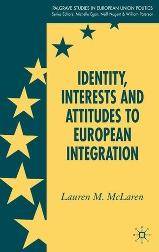 [9781403992819] Identity, Interests and Attitudes to European Integration