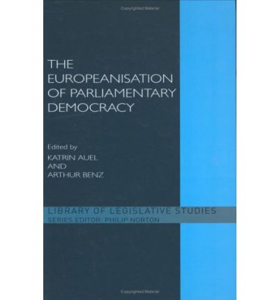 [9780415371339] The Europeanisation of Parliamentary Democracy