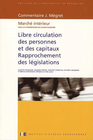 [9782800413785] Libre circulation des personnes et des capitaux - Rapprochement des législations - Marché intérieur - 3ème éd.