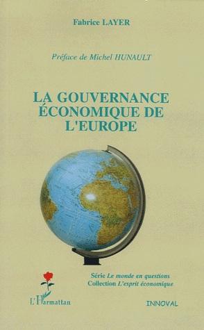 [9782747592161] La gouvernance économique de l'Europe