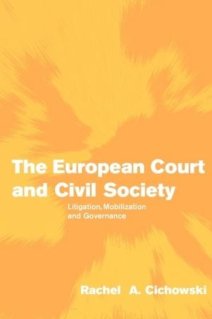 [9780521671811] The European Court and Civil Society - Litigation, Mobilization and Governance