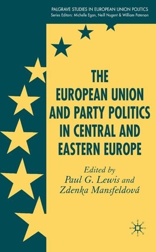 [9780230001831] The European Union and Party Politics in Central and Eastern Europe