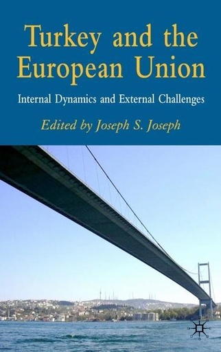 [9780230005495] Turkey and the European Union - Internal Dynamics and External Challenges
