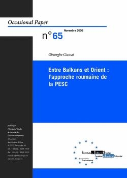 [9789291980987] Entre Balkans et Orient: L'approche roumaine de la PESC - Occasional N°65 - 2006