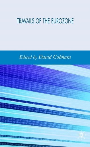 [9780230018921] Travails of the Eurozone - Economic Policies, Economic Developments