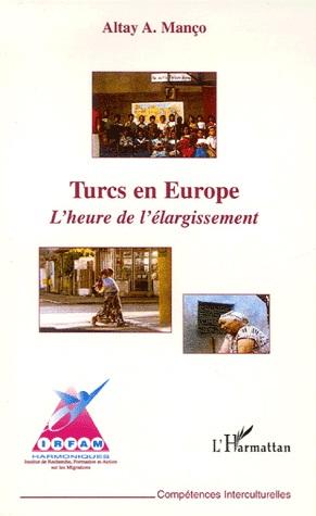 [9782296018891] Turcs en Europe - L'heure de l'élargissement