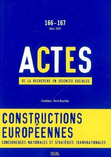 [9782020917681] Actes de la recherche en sciences sociales, n° 166-167, Les Enjeux de l'Europe