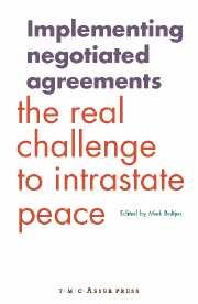 [9789067042406] Implementing Negotiated Agreements - The Real Challenge to Intrastate Peace