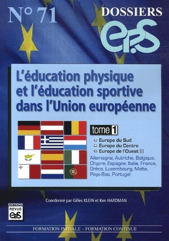 [9782867133398] L'éducation physique et l'éducation sportive dans l'Union européenne - Tome 1, Europe du Sud, Europe du Centre, Europe de l'Ouest (I)