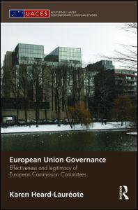 [9780415435826] European Union Governance - Effectiveness and Legitimacy in European Commission Committees