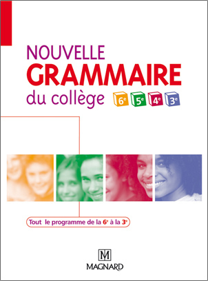 [9782210446694] Nouvelle grammaire du collège 6e, 5e, 4e et 3e - Manuel élève