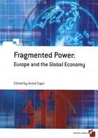[9789078910046] Fragmented power: Europe and the global economy