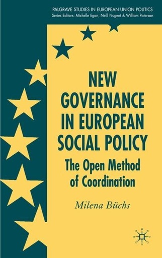 [9780230506510] New Governance in European Social Policy - The Open Method of Coordination
