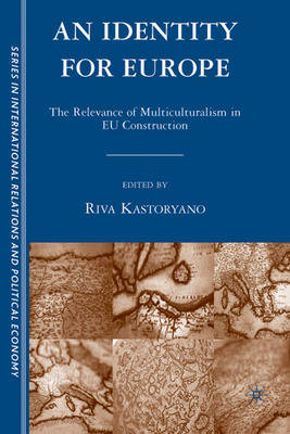[9781403975409] An Identity For Europe - The Relevance of Multiculturalism in EU Construction