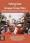 [9789290797111] Political Islam and European Foreign Policy: Perspectives from Muslim Democrats of the Mediterranean