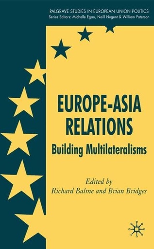 [9780230550674] Europe-Asia Relations - Building Multilateralisms