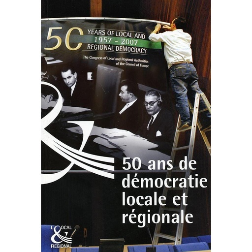 [9789287163608] 50 ans de démocratie locale et régionale en Europe (1957-2007)
