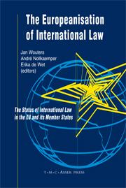 [9789067042857] The Europeanisation of International Law - The Status of International Law in the EU and Its Member States