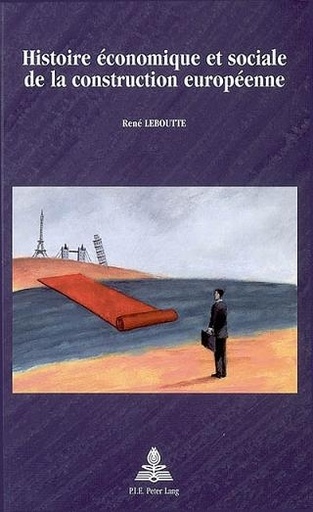 [9789052013718] Histoire économique et sociale de la construction européenne