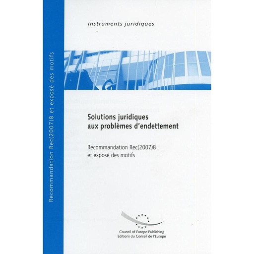 [9789287163530] Solutions juridiques aux problèmes d'endettement - Recommandation et exposé des motifs