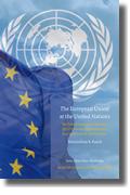 [9789004167148] The European Union at the United Nations - The Functioning and Coherence of EU External Representation in a State-centric environment