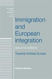 [9780719074660] Immigration and European integration - Towards fortress Europe - Second Edition