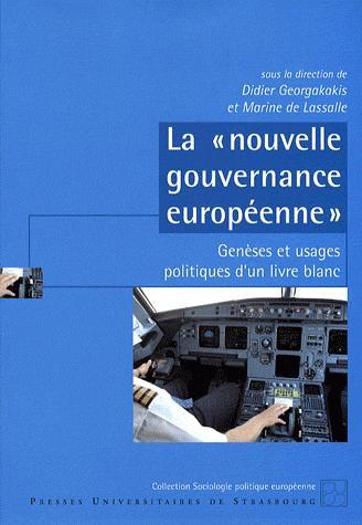 [9782868203496] La "nouvelle gouvernance européenne" - Genèses et usages politiques d'un Livre blanc