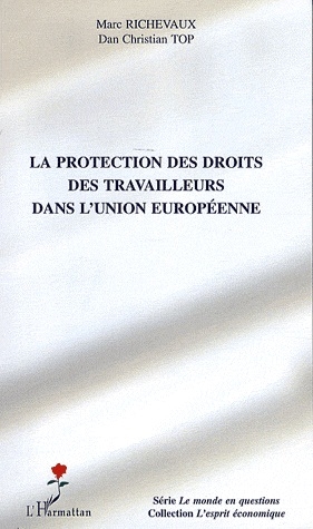 [9782296054783] La protection des droits des travailleurs dans l'Union européenne