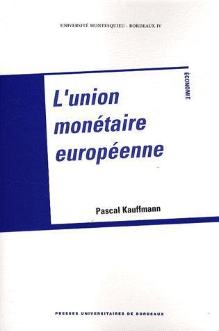 [9782867815034] L'union monétaire européenne