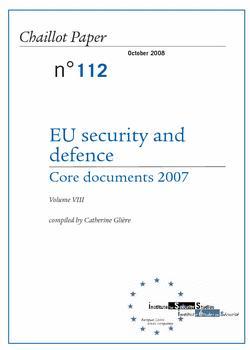 [9789291981298] Sécurité et Défense de l'UE - Textes Fondamentaux 2007 - Volume VIII