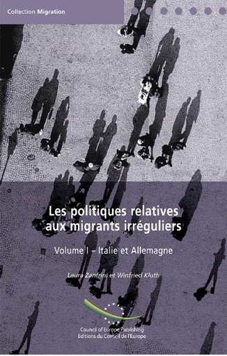 [9789287163967] Les Politiques Relatives aux Migrants   Irréguliers - Vol I: Italie et Allemagne
