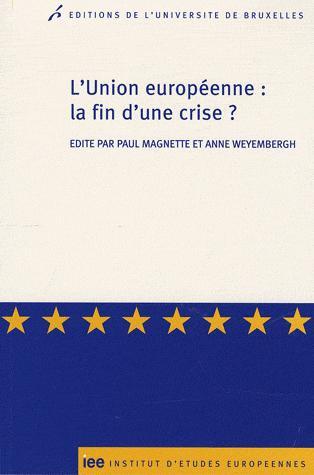 [9782800414201] L’Union européenne : la fin d’une crise ?