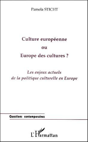 [9782738491961] Culture européenne ou Europe des cultures ? Les enjeux actuels de la politique culturelle en Europe