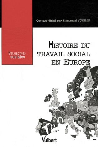 [9782711716388] L'histoire du travail social en Europe