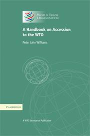 [9780521728683] A Handbook on Accession to the WTO - A WTO Secretariat Publication
