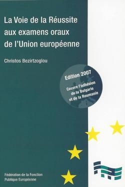 [9782960060744] La voie de la réussite aux examens oraux de l'union européenne - 2e édition