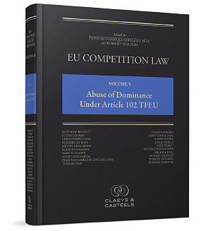 [9789077644133] EU Competition Law - Volume V - Abuse of Dominance Under Article 102 EC