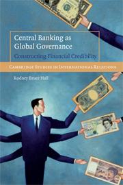[9780521727211] Central Banking as Global Governance - Constructing Financial Credibility