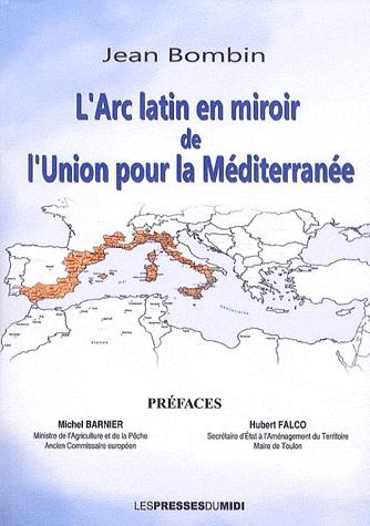 [9782878679939] L'Arc latin en miroir de l'Union pour la Méditerranée