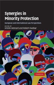 [9780521864831] Synergies in Minority Protection - European and International Law Perspectives