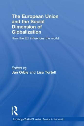 [9780415466943] The European Union and the Social Dimension of Globalization - How the EU Influences the World
