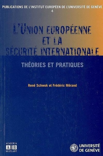[9782872099252] L'union européenne et la sécurite internationale