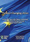 [9789290798217] The Ever-Changing Union. An Introductionto the History, Institutions and Decision-Making Processes of the European Union